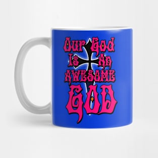 Our God is an Awesome God Pink Mug